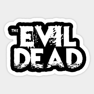 The Evil Dead Movie Cover White Distressed Title Text Typography Sticker